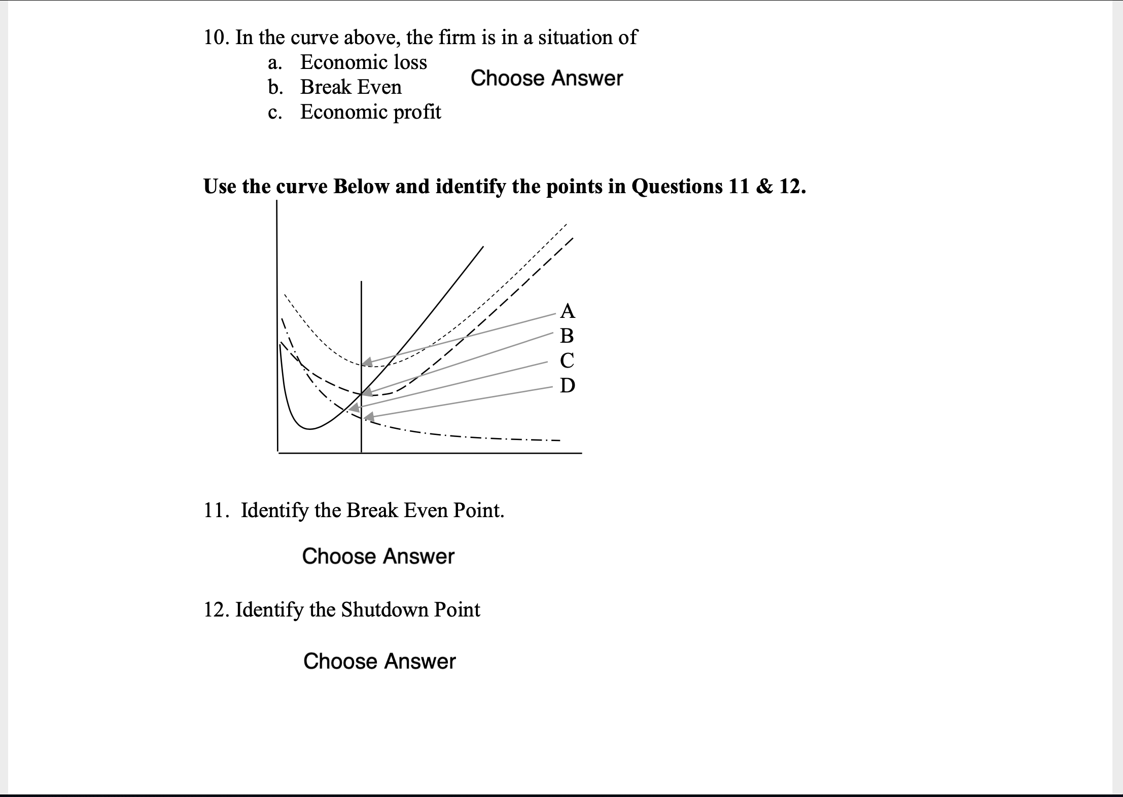b. AVC Choose Answer c. MC d. AFC 2. Which curve is
