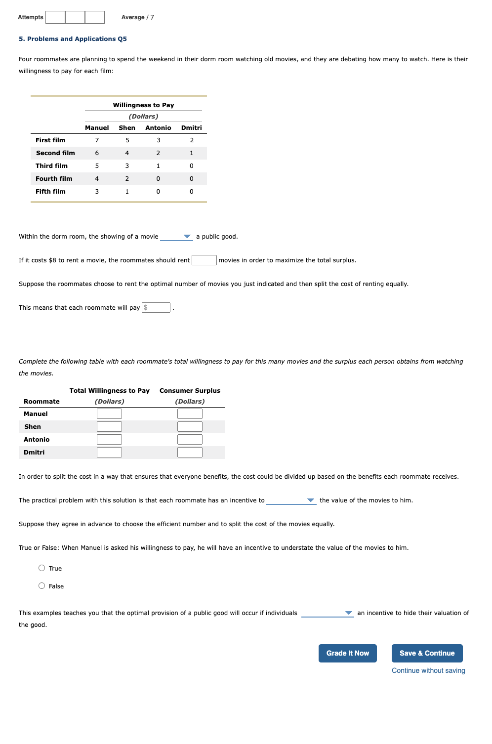  Attempts Average / 7 5. Problems and Applications Q5 Four roommates