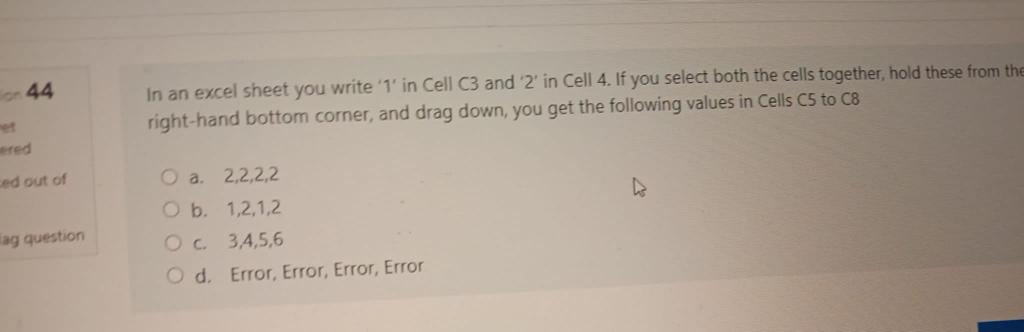 Flag question O c. Text File/ Flat File O d. RDBMS files