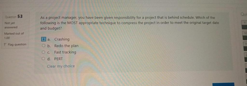 the project in order to meet the original target date answered and