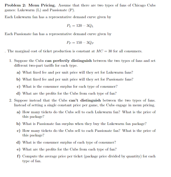  Problem 2: Menu Pricing. Assume that there are two types of