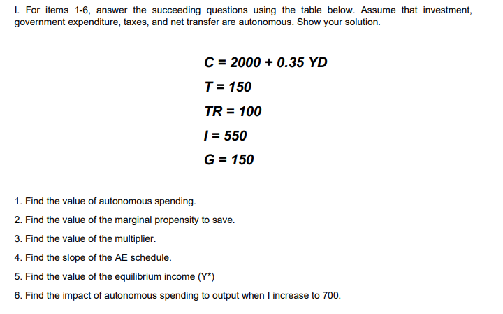  I. For items 1-6, answer the succeeding questions using the table