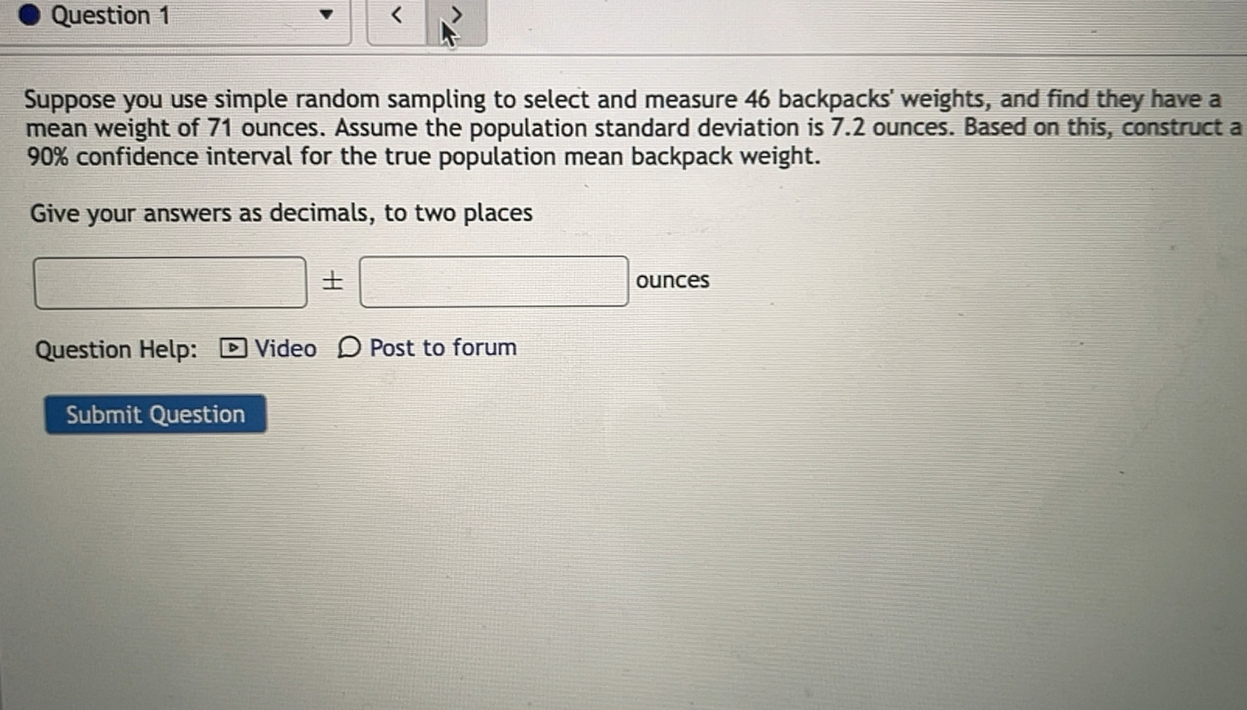 Question 1 Suppose you use simple random sampling to select and