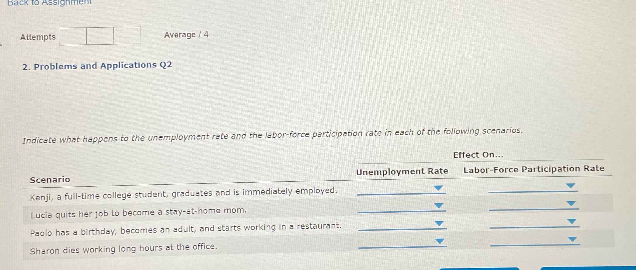Back to Assignment Attempts Average / 4 2. Problems and Applications