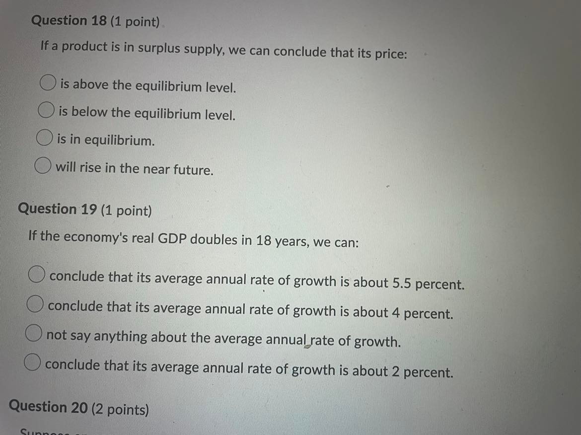  Question 18 (1 point) If a product is in surplus supply,