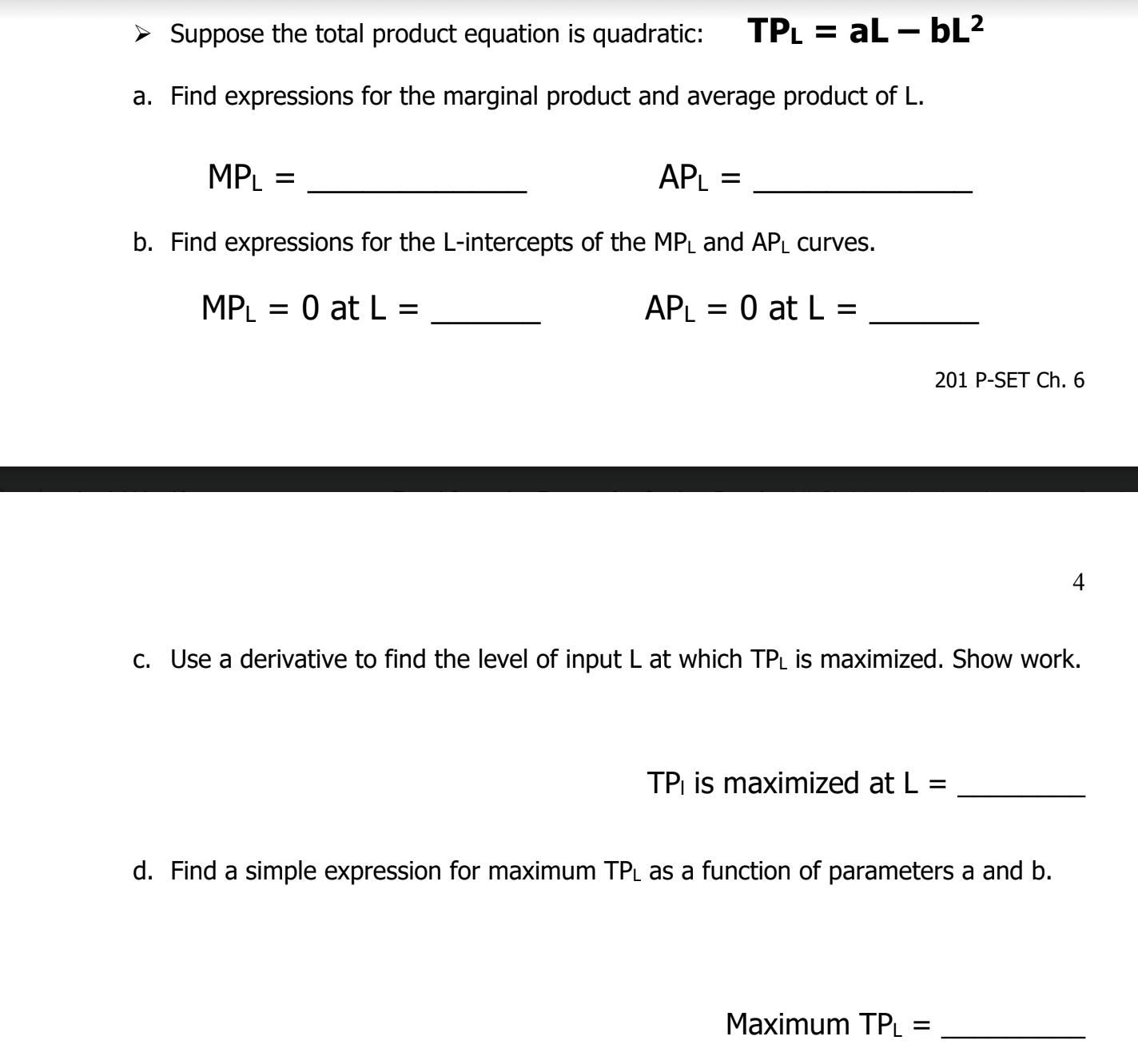 you! > Suppose the total product equation is quadratic: TPL = al