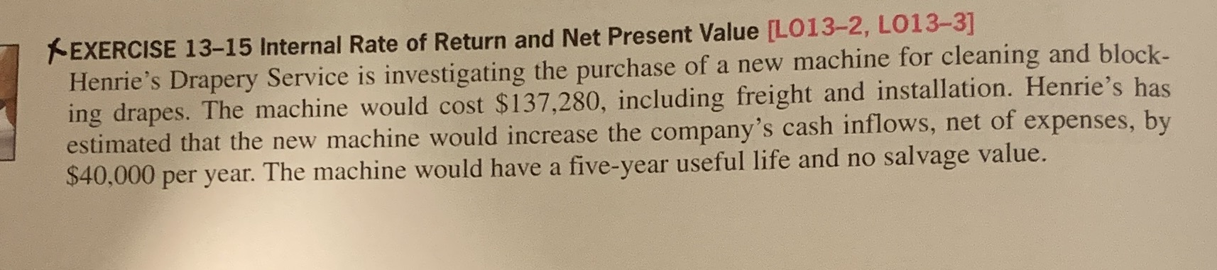 Compute the machine's net present value. Use a discount rate of 14%.