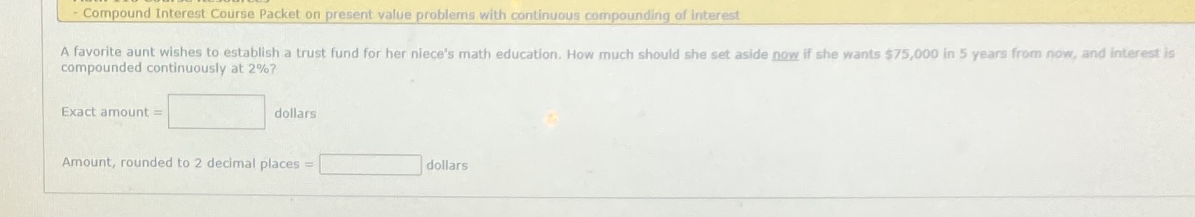  - Compound Interest Course Packet on present value problems with continuous