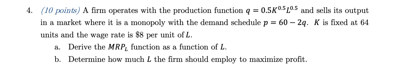 = 0.510.510.5 and sells its output in a market where it is