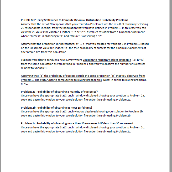  PROBLEM 2 Using StatCrunch to Compute Binomial Distribution Probability Problems Assume