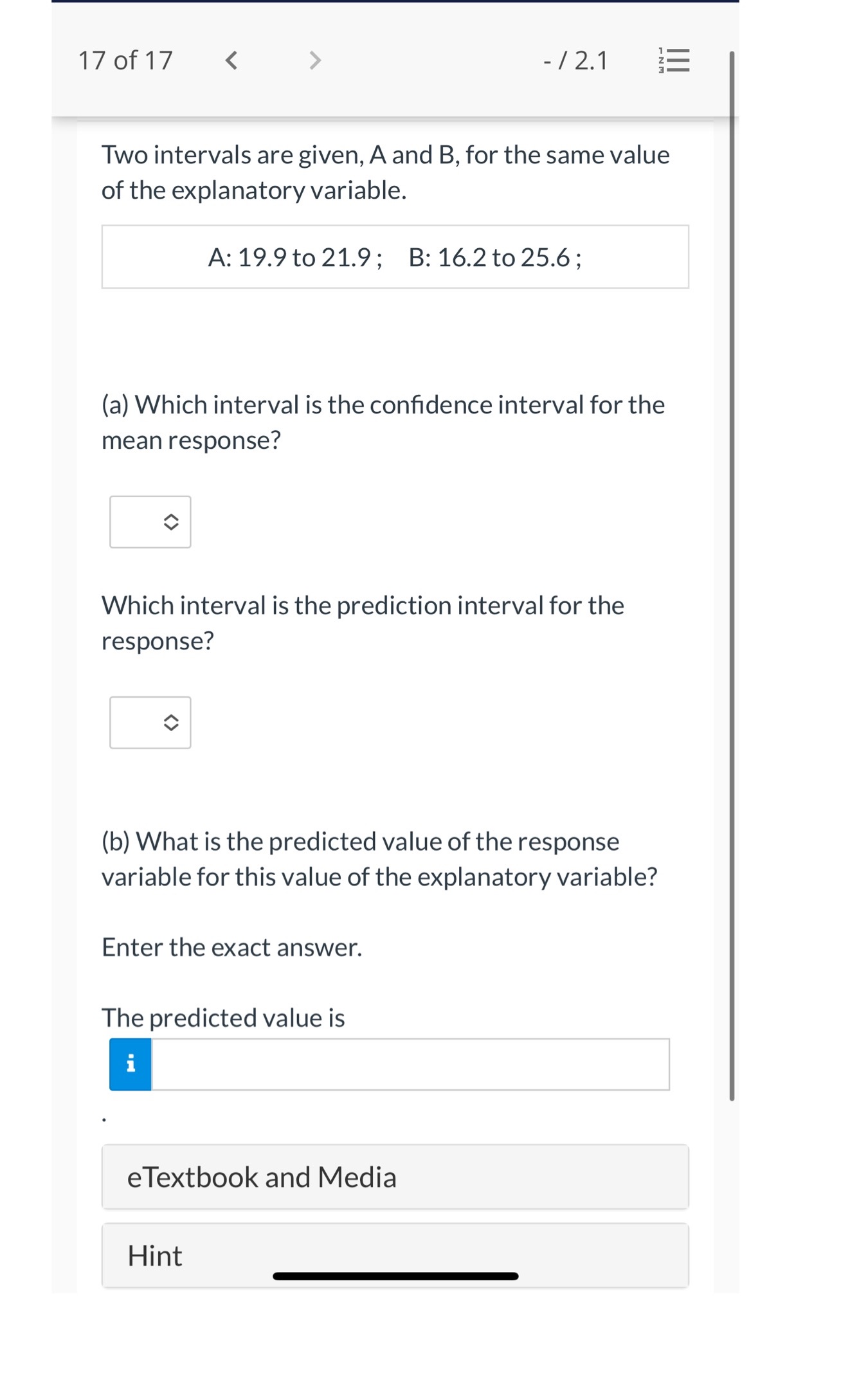 Please help 170f17 -/2.1 i: 3 Two intervals are given, A and