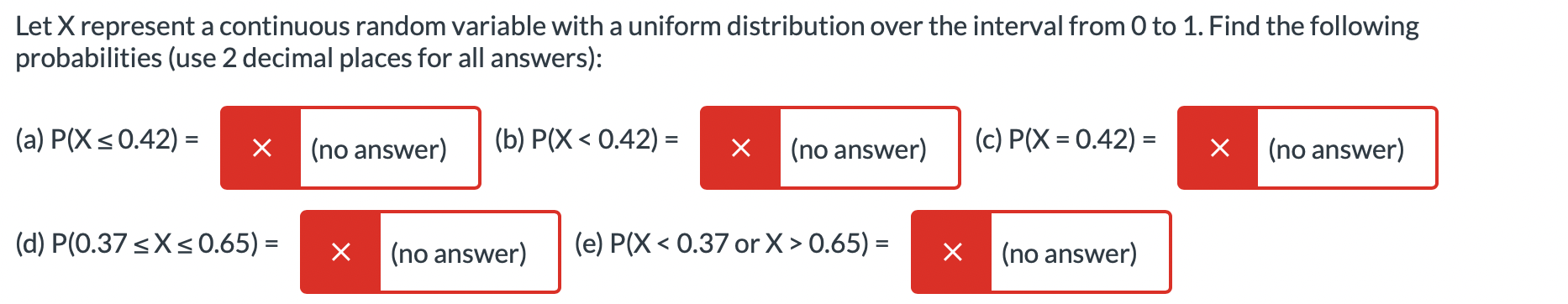 over the interval from 0 to 1. Find the following probabilities (use