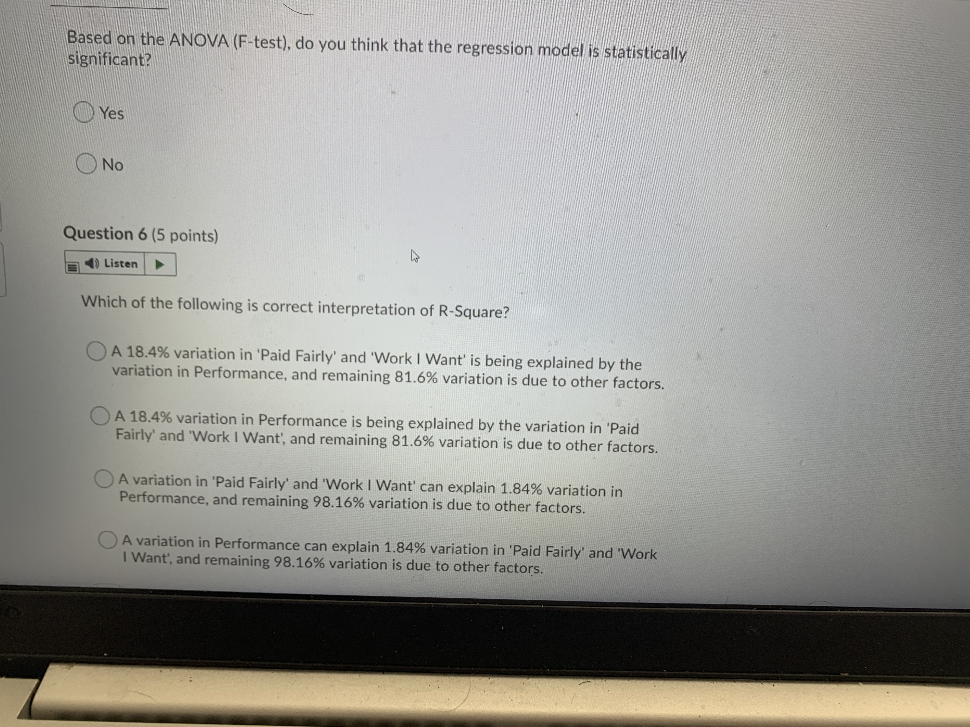 remaining 98.16% variation is due to other factors. Question 7 (5 points)