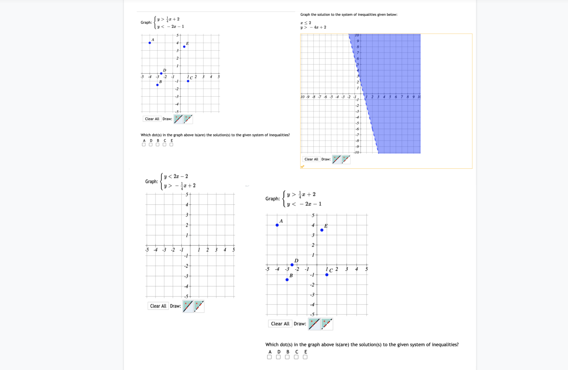 Graph : y> 42+ 2 Graph the solution to the system