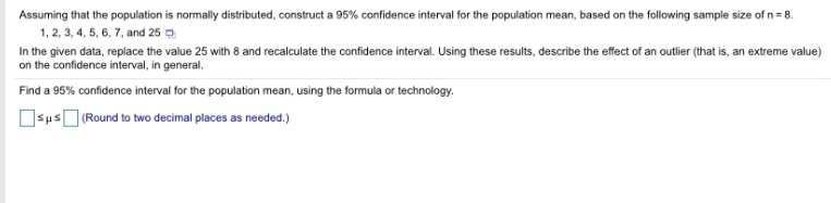 Assuming that the population is normally distributed, construct a 95% confidence