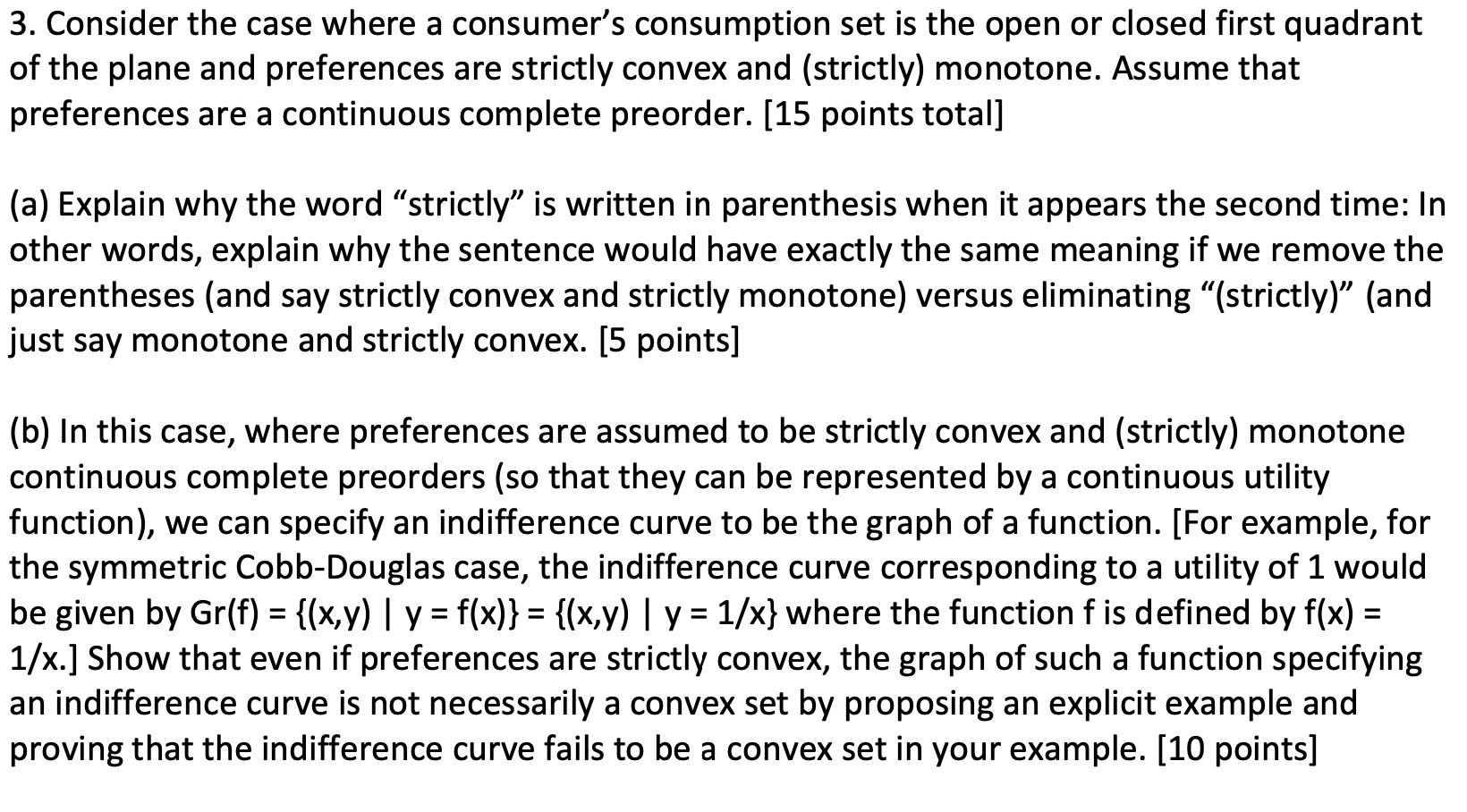 Economics question 3. Consider the case where a consumer's consumption set is