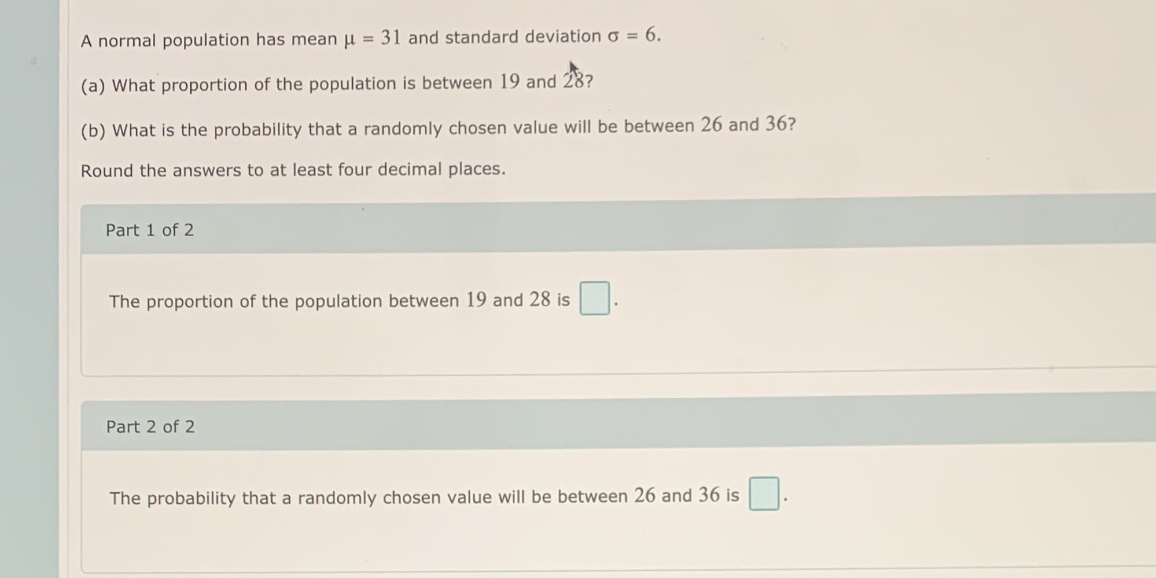  A normal population has mean u = 31 and standard deviation