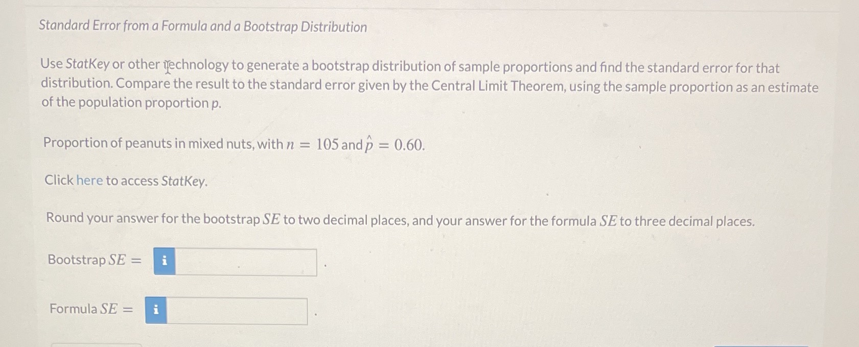 Standard Error from a Formula and a Bootstrap Distribution Use StatKey