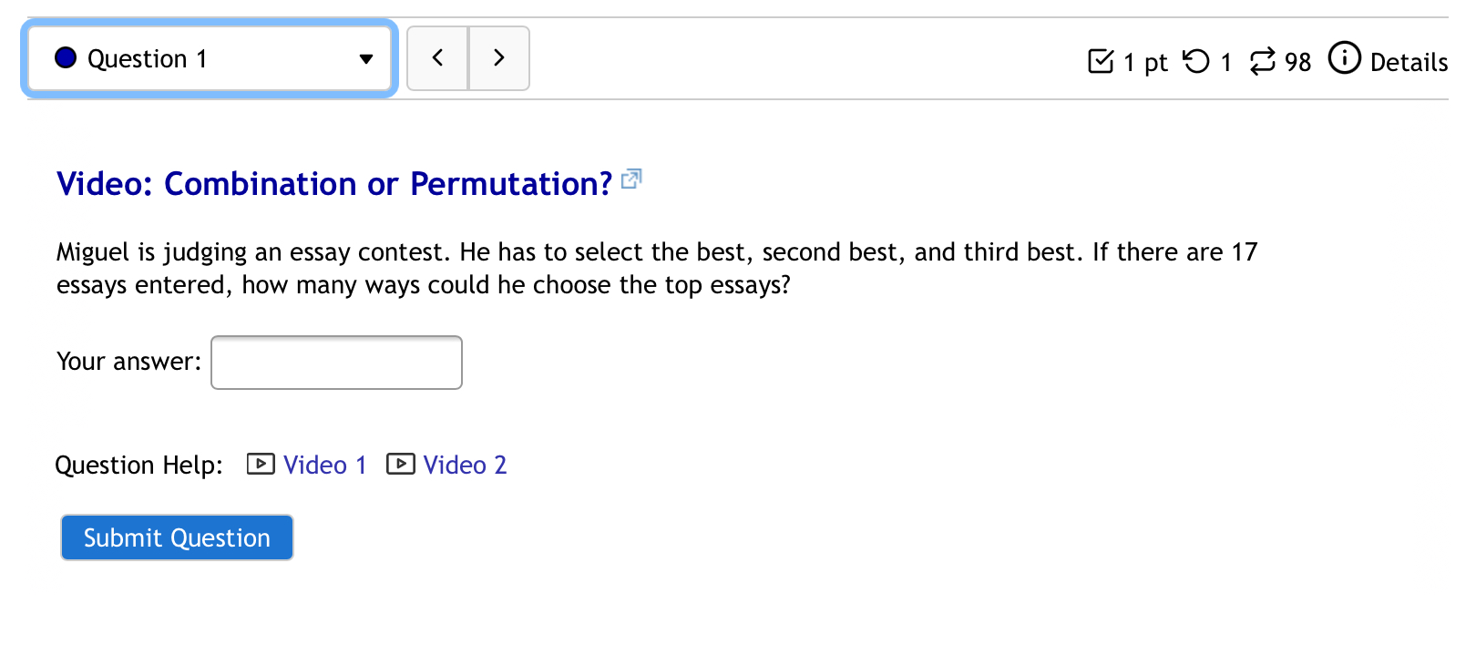 Help: El Video 1 El Video 2 Submit Question 0 Question 3