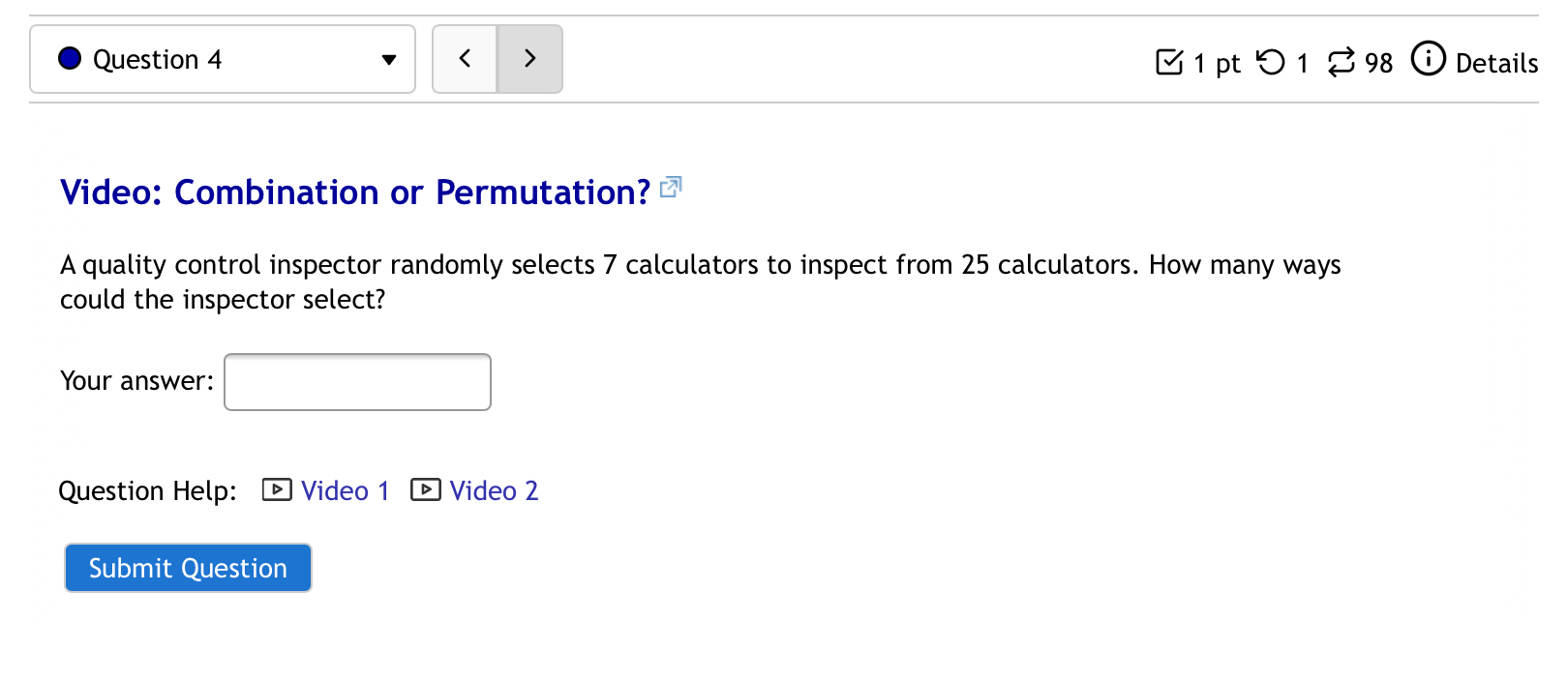 Combination or Permutation? @ A quality control inspector randomly selects 7 calculators