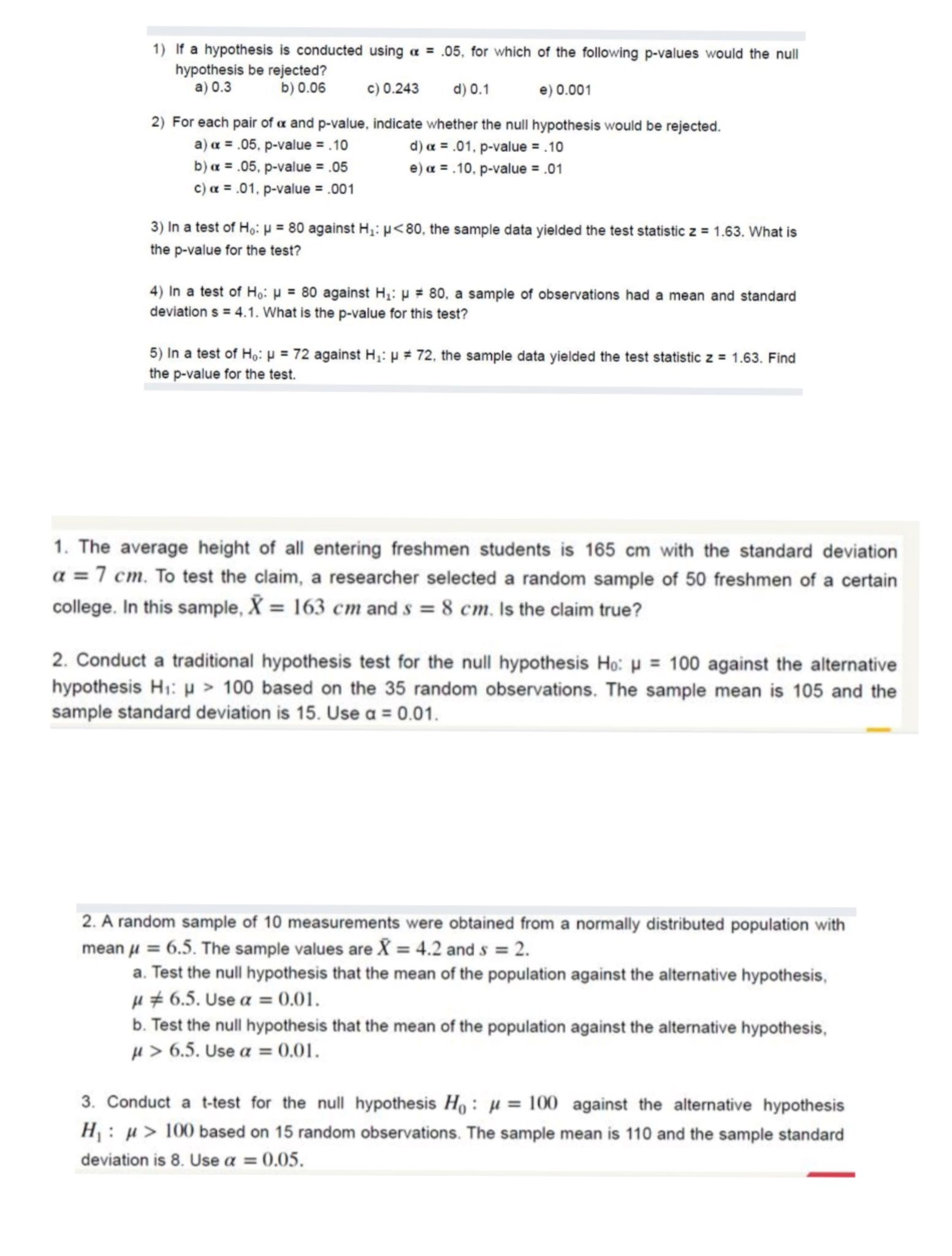 OF THIS STEPS, THANK YOU IN ADVANCE!! 1) If a hypothesis is