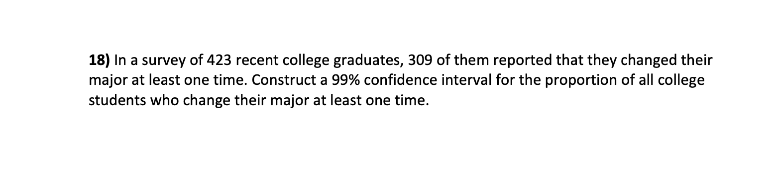 are 95% confident that ____________ is between ____________ & __________."Identify what hypothesis