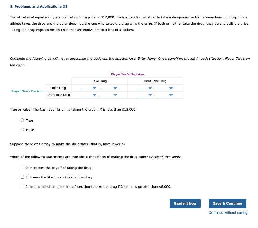 competing for a prize of $12,000. Each is deciding whether to take