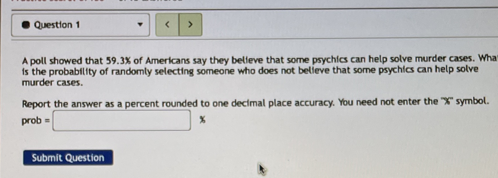 A poll showed Ulat 59.3% of Americans say they be(feve that some