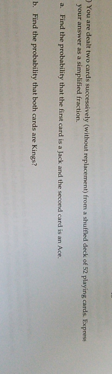 Help me find the probability t this question please? You are dealt