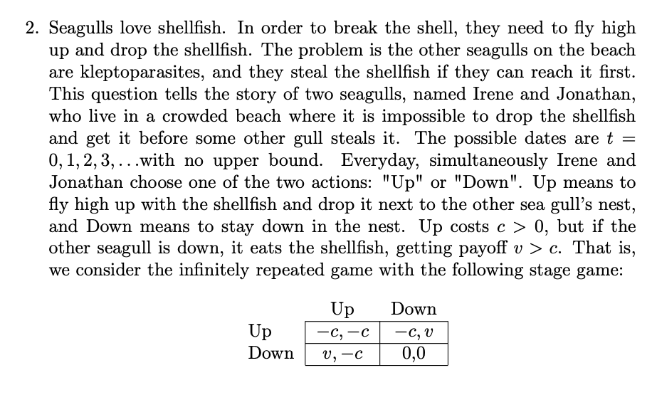  2. Seagulls love shellsh. In order to break the shell, they