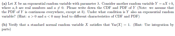  (a) Let X be an exponential random variable with parameter A.