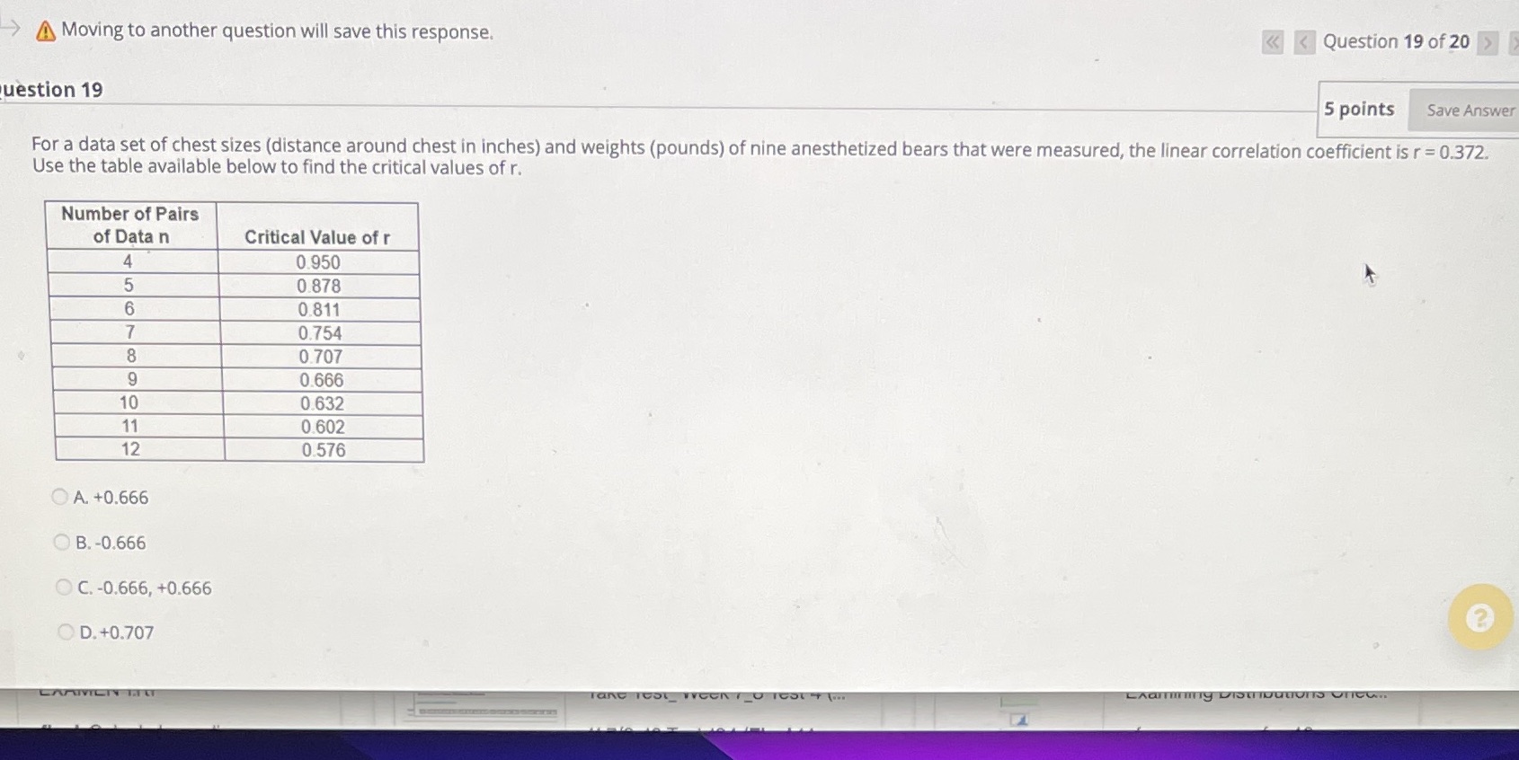 19 A Moving to another question will save this response. uestion 19
