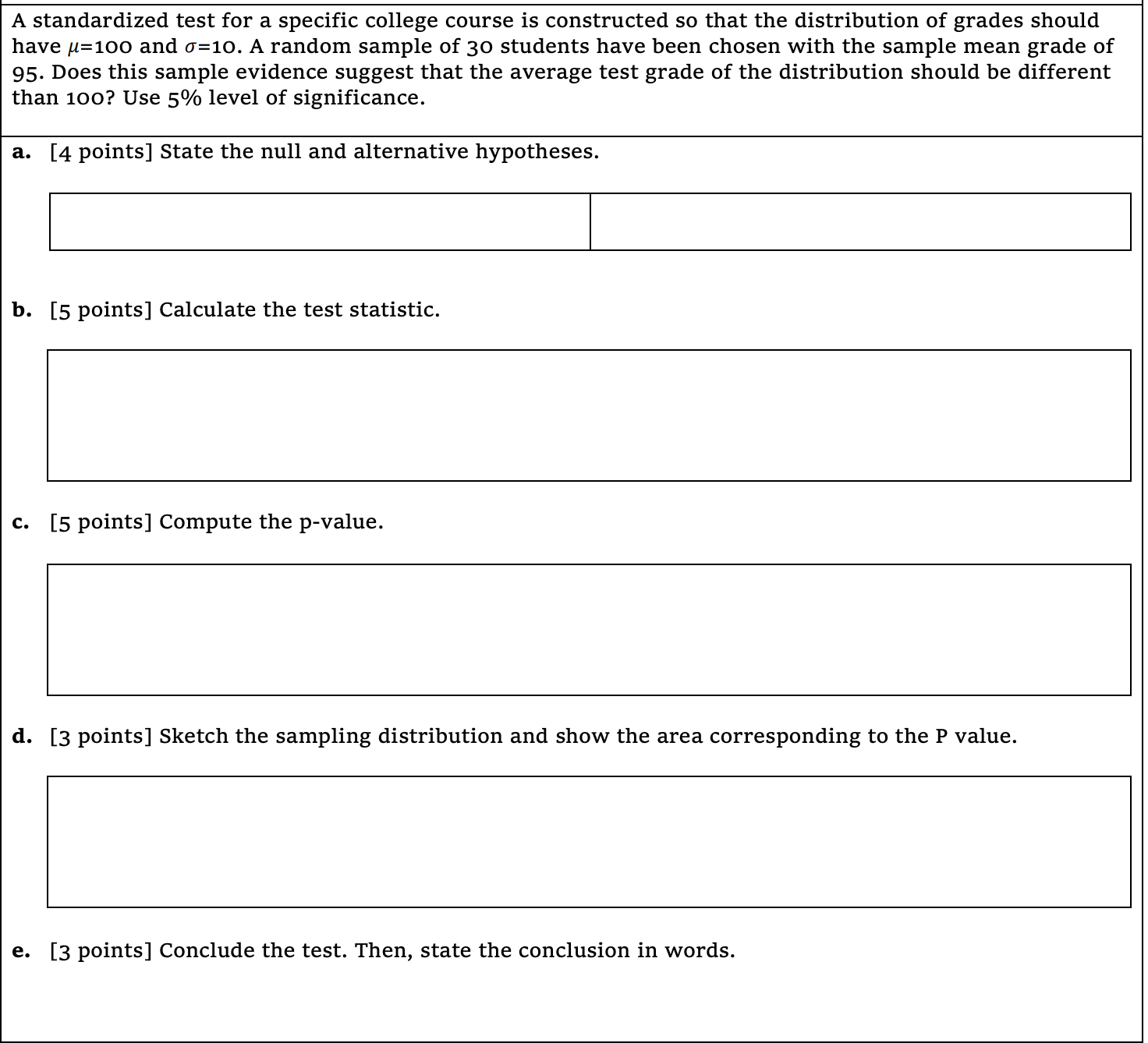 Can I have help with this, please? A standardized test for a