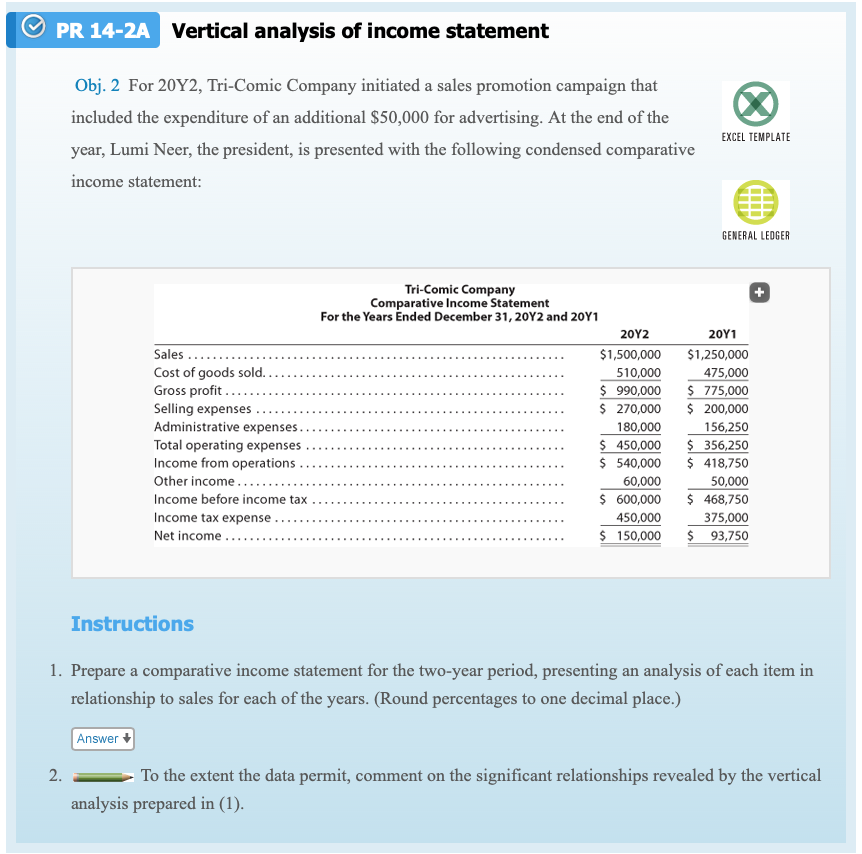  PR 14-2A Vertical analysis of income statement Obj. 2 For 20Y2,