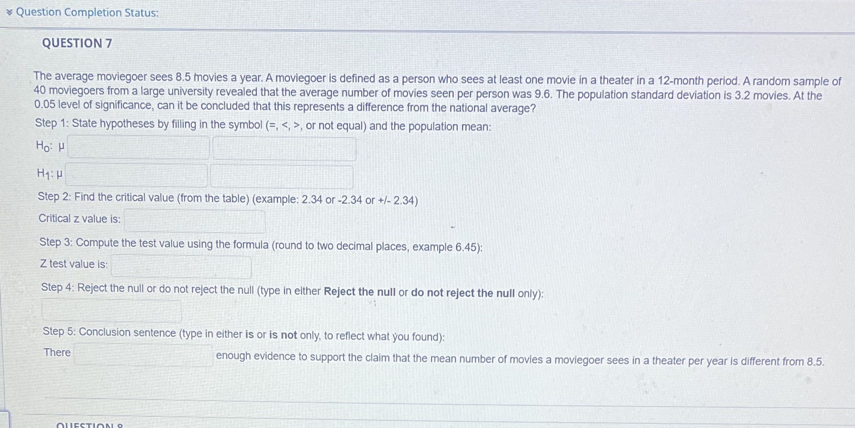 Answer all 5 steps to the question Question Completion Status: QUESTION 7