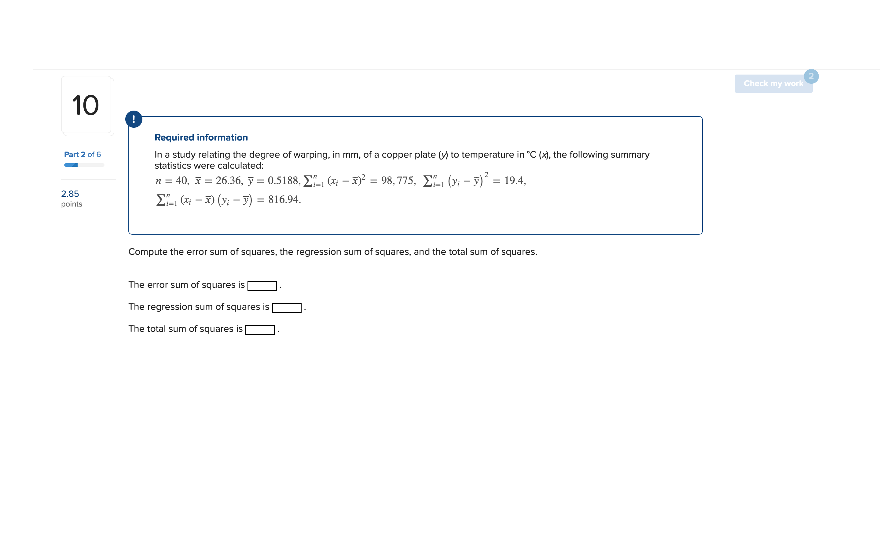 1O Part20f6 2185 points Required Information In a study relating the