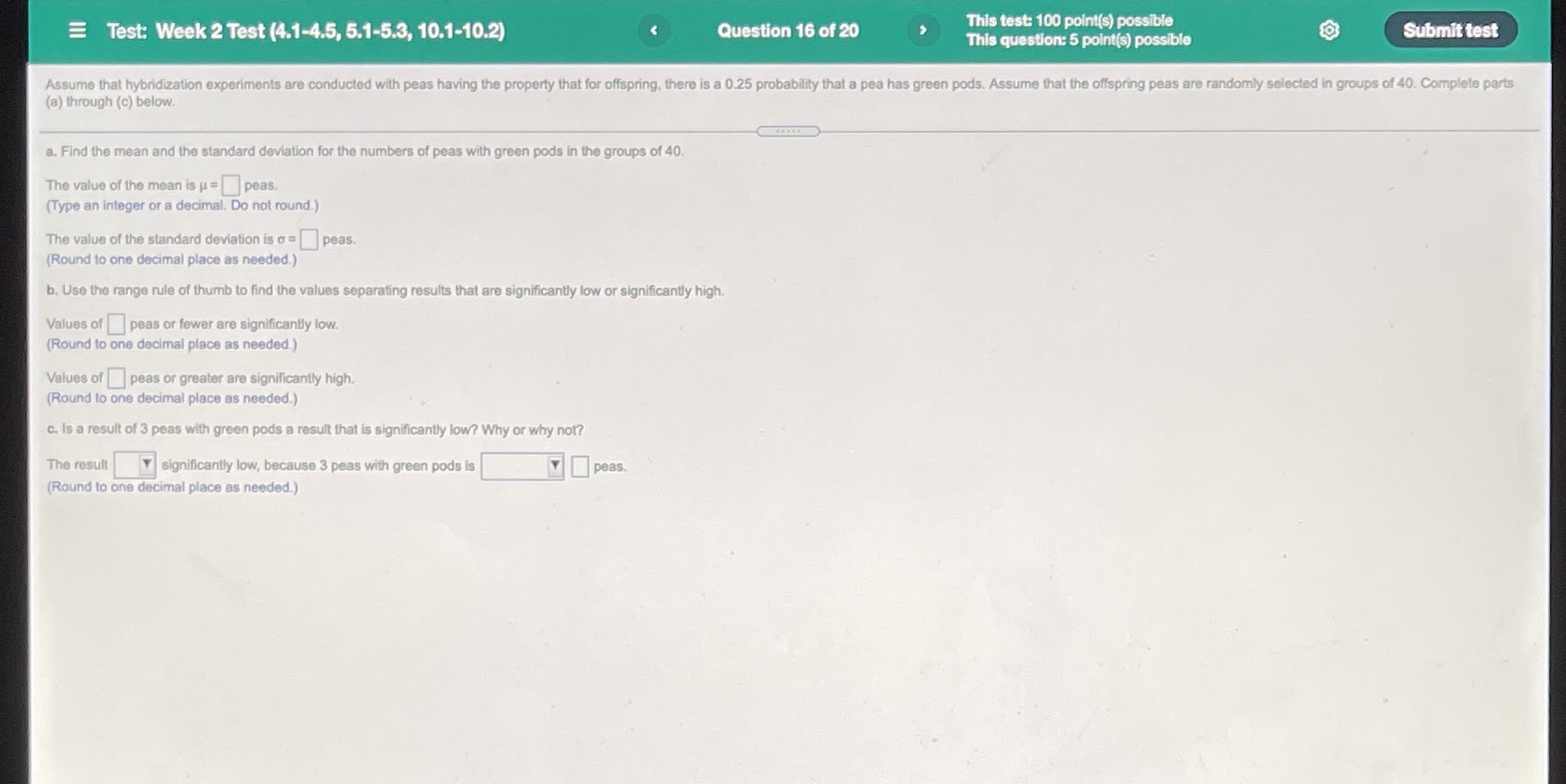 #16 Test: Week 2 Test (4.1-4.5, 5.1-5.3, 10.1-10.2) Question 16 of 20