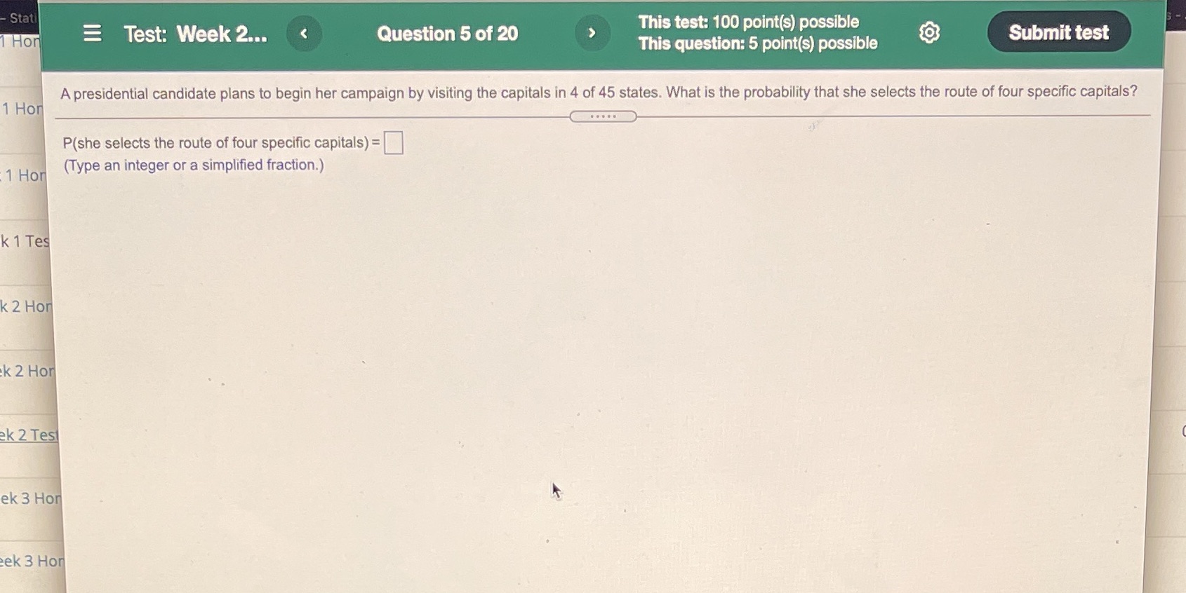 - Stat HO Test: Week Question 5 of 20 This test: 100