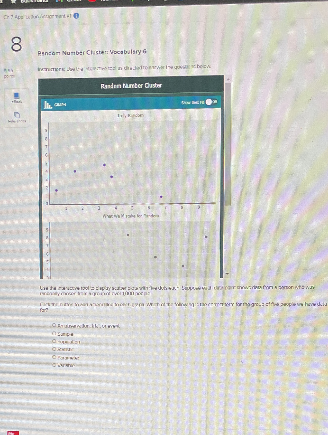 Random number cluster Ch 7 Application Assignment #1 8 Random Number Cluster: