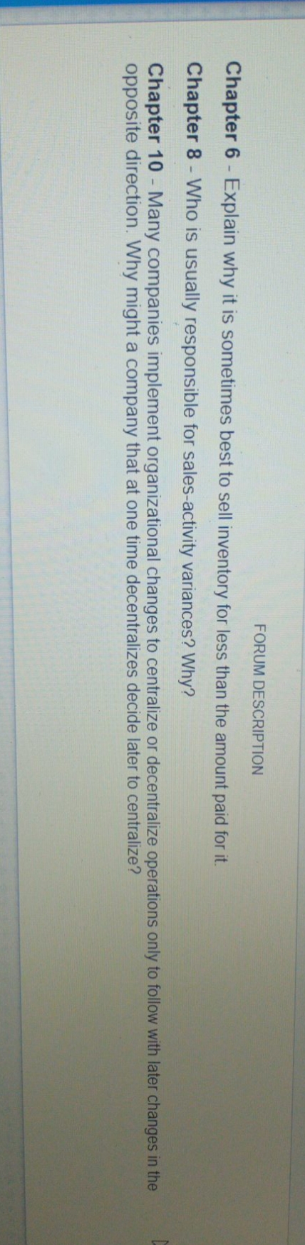 3 queations FORUM DESCRIPTION Chapter 6 - Explain why it is sometimes