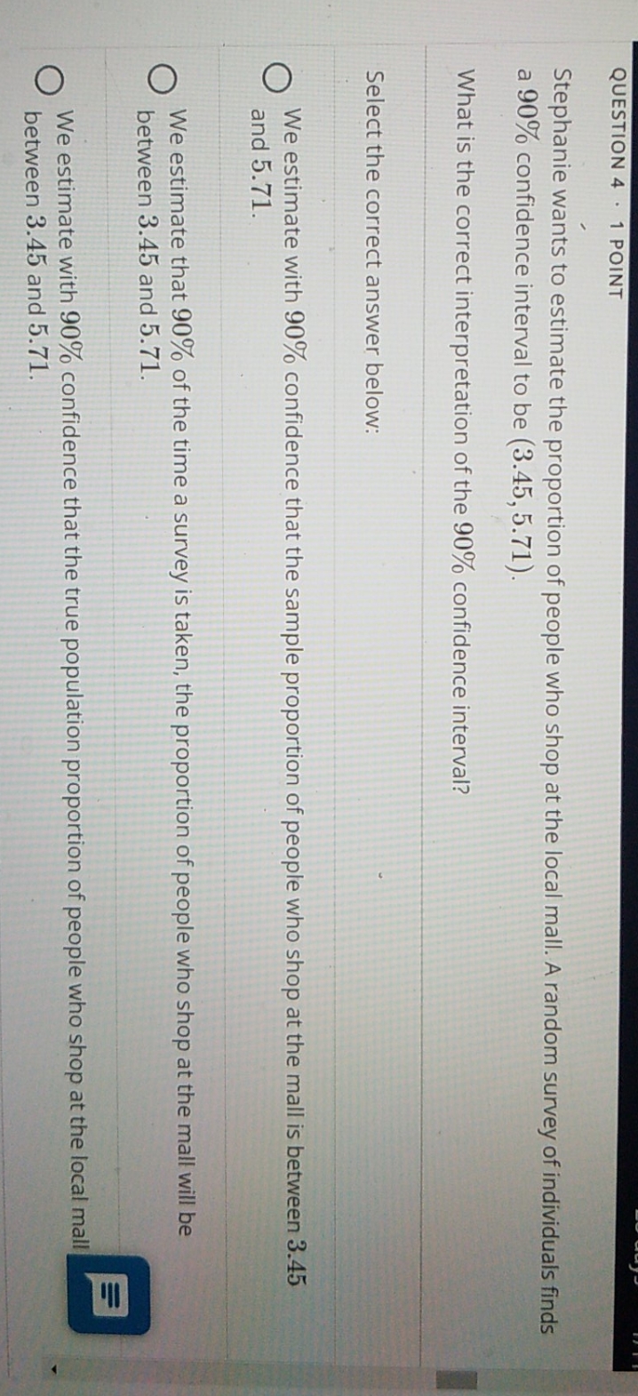 4. please help QUESTION 4 . 1 POINT Stephanie wants to estimate