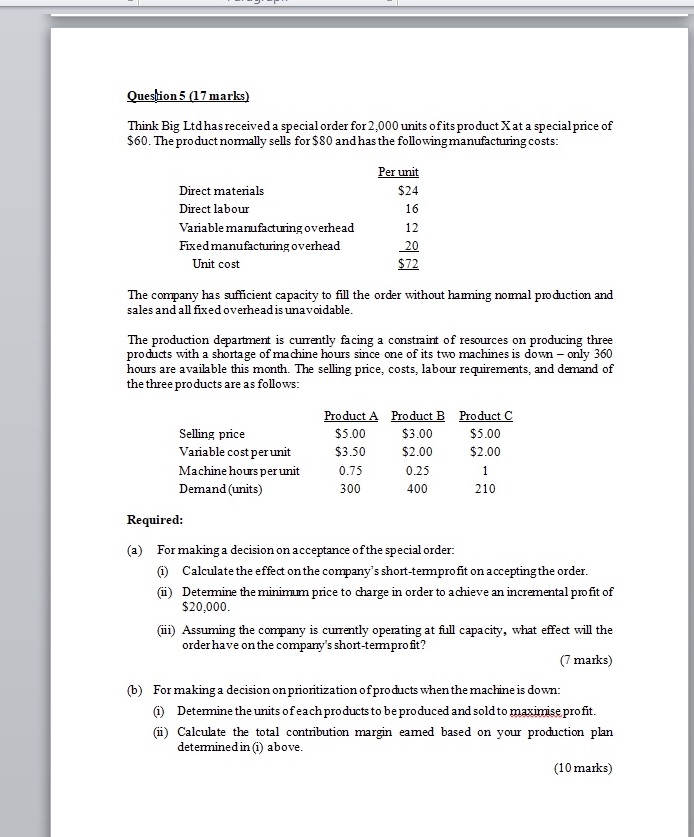 i need your help Question 5 (17 marks) Think Big Ltd has