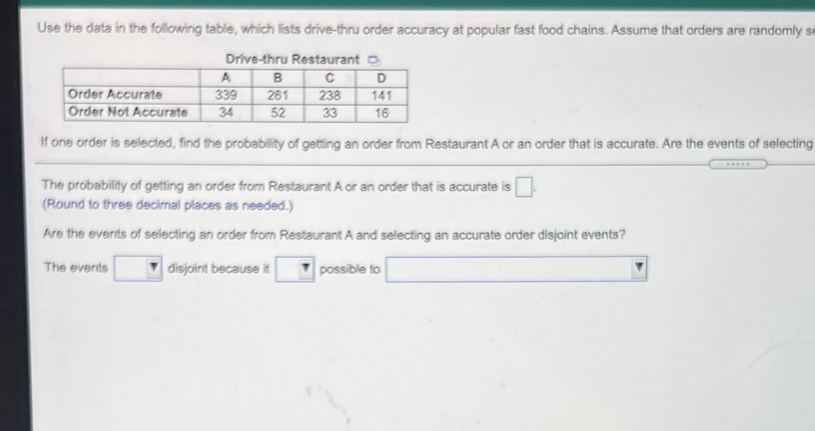  Use the data in the following table, which lists drive-thru order