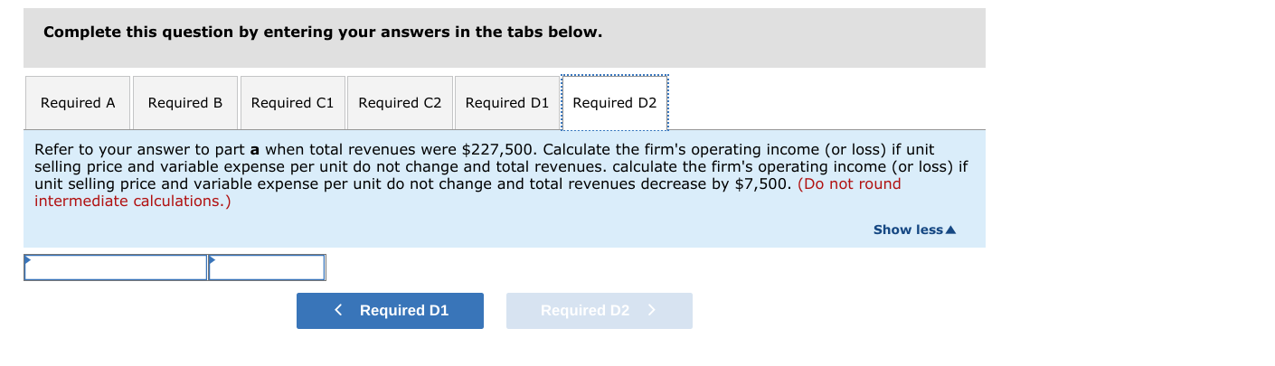 statement in the contribution margin format. b. Calculate the contribution margin per