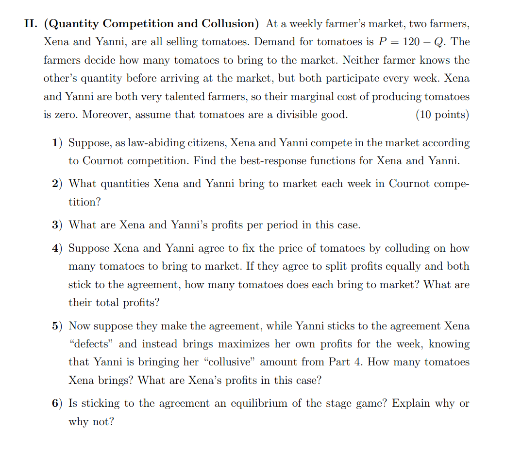 II to analyze the repeated game. Suppose that both Xena and Yanni