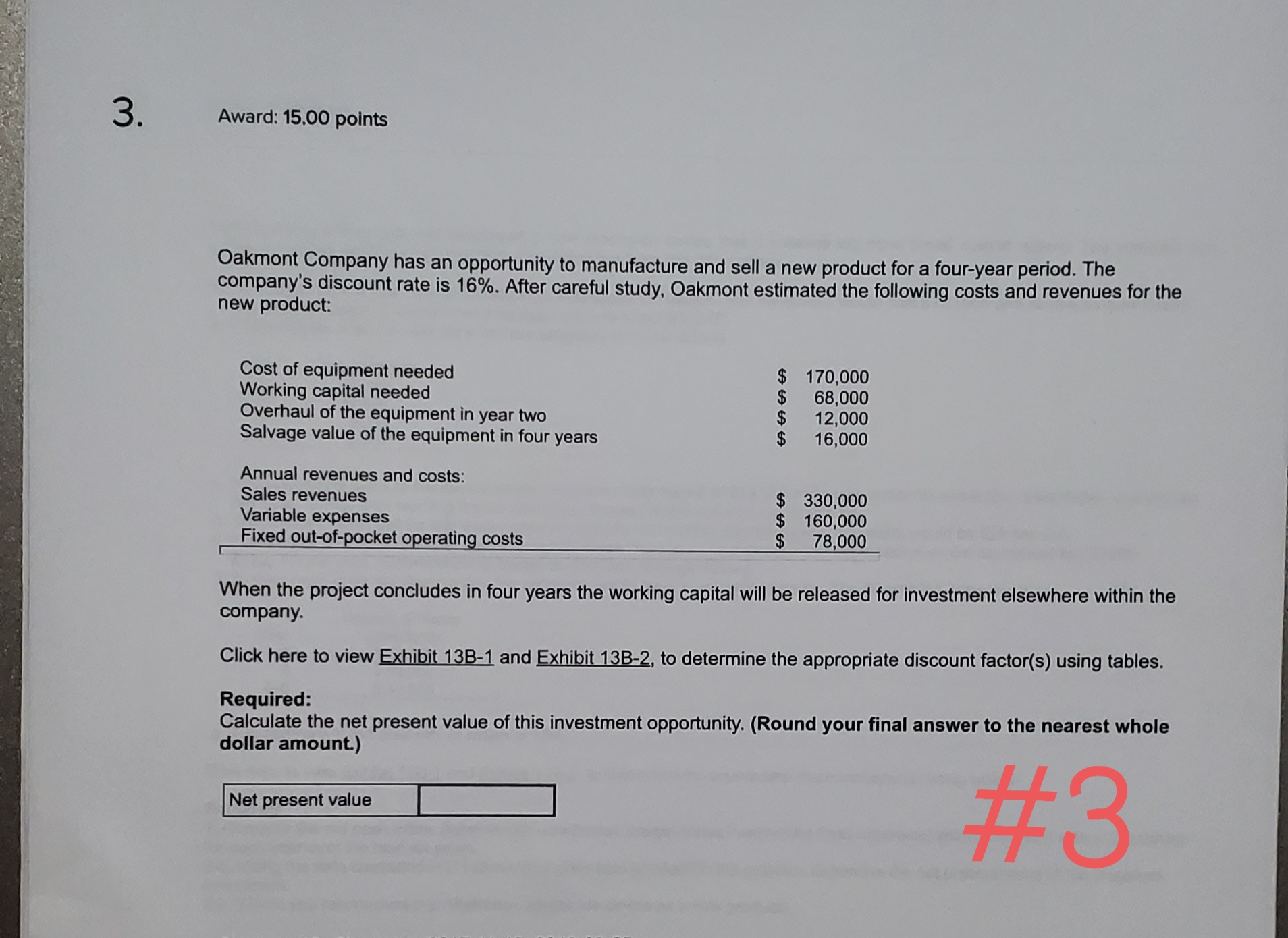 hello - I need help with the rrequired question 3. Award: 15.00