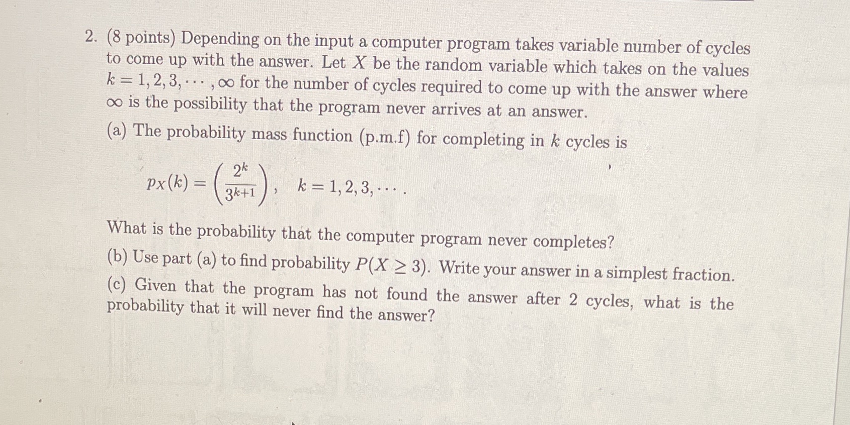variable number of cycles to come up with the answer. Let X