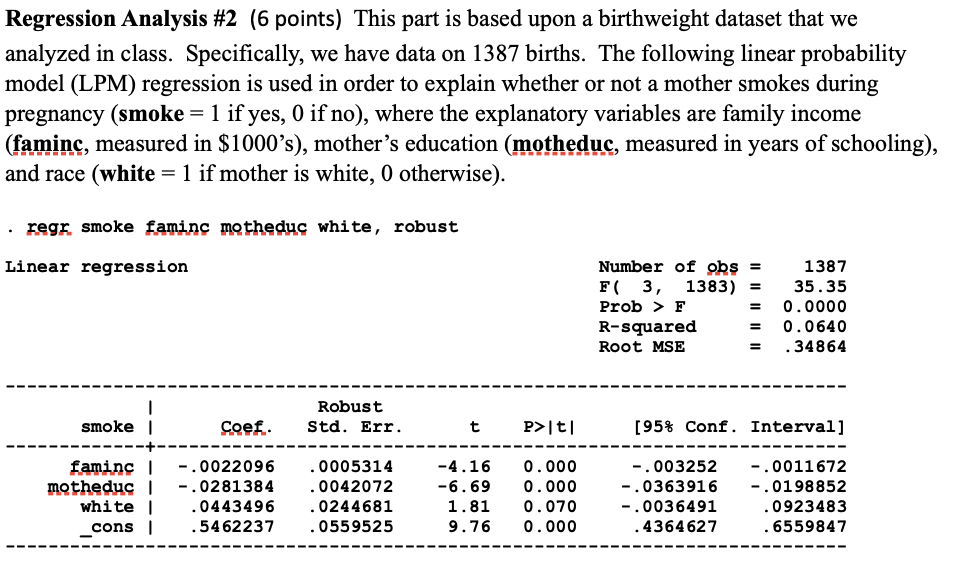 1387 births. The following linear probability model (LPM) regression is used in