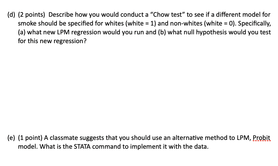 order to explain whether or not a mother smokes during pregnancy (smoke