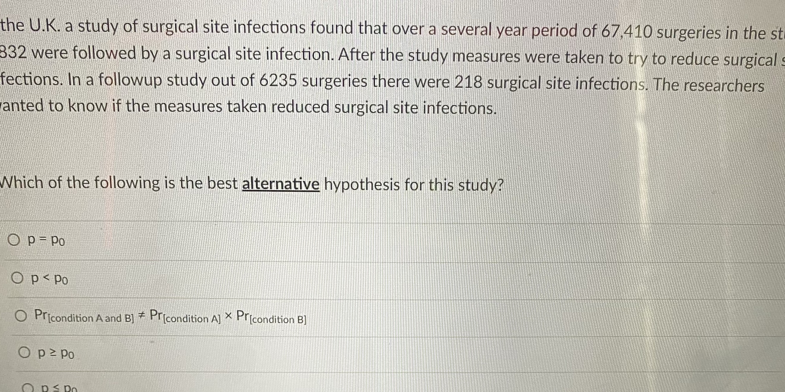 Help please a. Which is the best alternative hypothesis for this study?